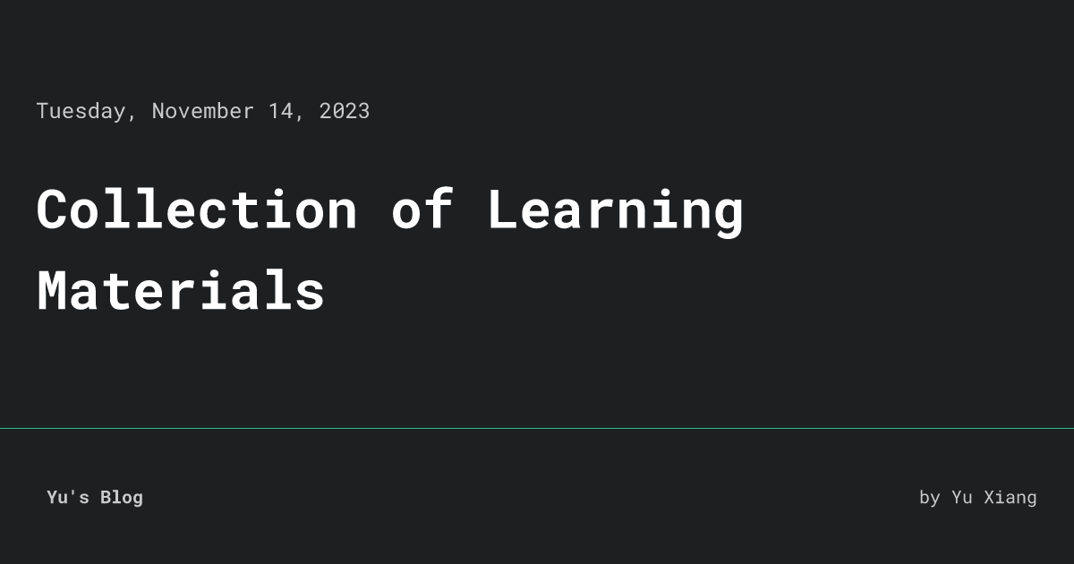 Collection of Learning Materials • Yu's Blog